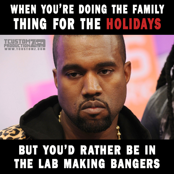 When You're Doing the Family Thing for the Holidays, But You'd Rather Be in the Lab Making Bangers